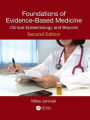 Foundations of Evidence-Based Medicine: Clinical Epidemiology and Beyond, Second Edition