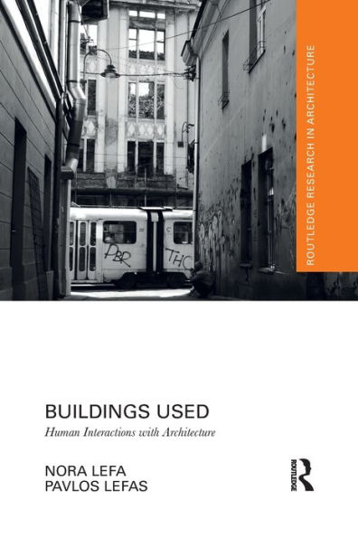 Buildings Used: Human Interactions with Architecture