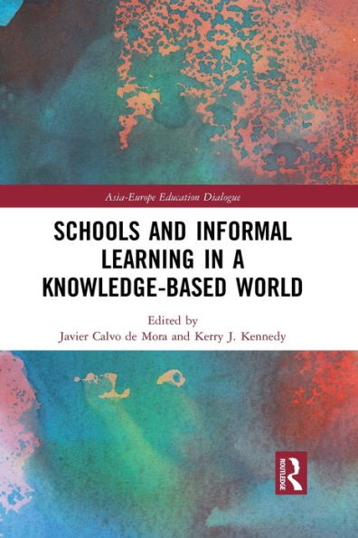 Schools and Informal Learning a Knowledge-Based World