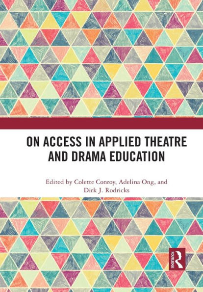 On Access Applied Theatre and Drama Education