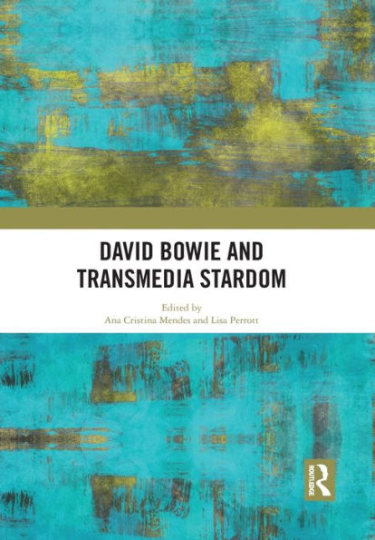 David Bowie and Transmedia Stardom