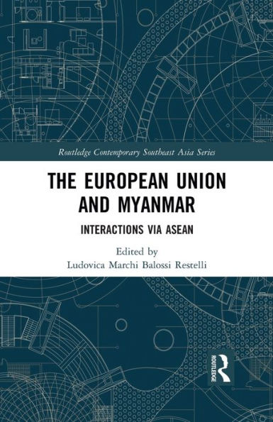 The European Union and Myanmar: Interactions via ASEAN