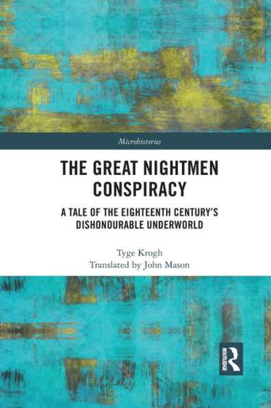 the Great Nightmen Conspiracy: A Tale of 18th Century's Dishonourable Underworld