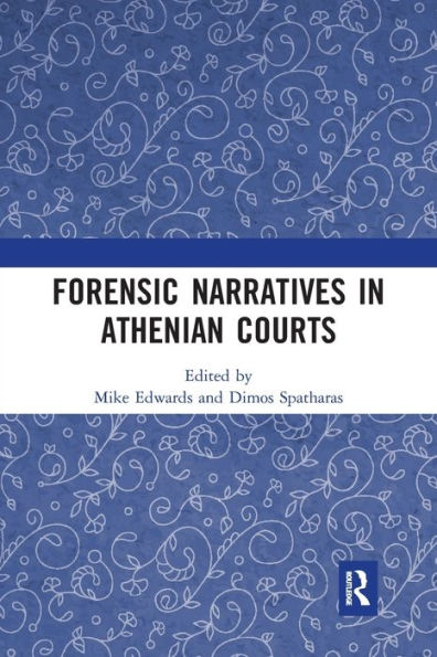 Forensic Narratives Athenian Courts