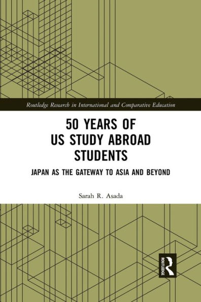 50 Years of US Study Abroad Students: Japan as the Gateway to Asia and Beyond