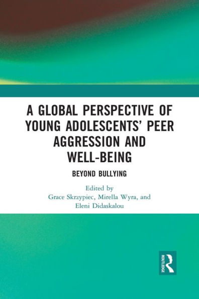 A Global Perspective of Young Adolescents' Peer Aggression and Well-being: Beyond Bullying