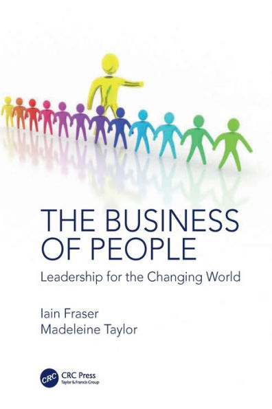 the Business of People: Leadership for Changing World
