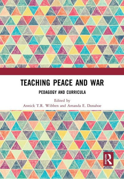 Teaching Peace and War: Pedagogy Curricula