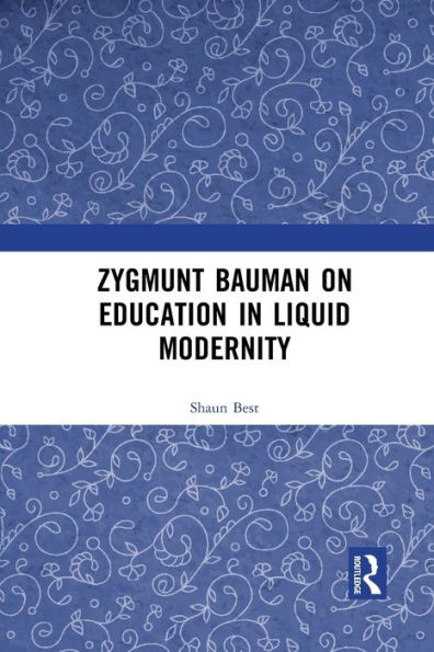 Zygmunt Bauman on Education in Liquid Modernity