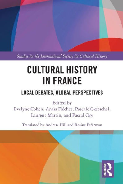 Cultural History France: Local Debates, Global Perspectives