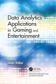 Title: Data Analytics Applications in Gaming and Entertainment, Author: Günter Wallner
