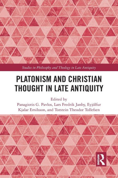 Platonism and Christian Thought Late Antiquity