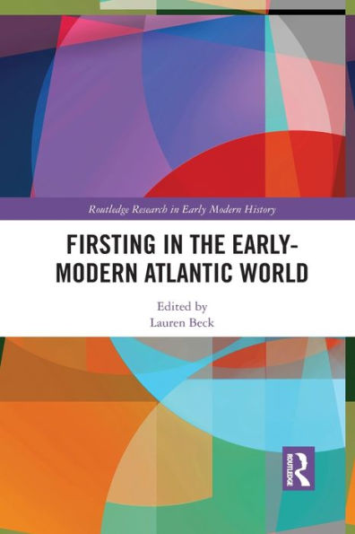 Firsting the Early-Modern Atlantic World