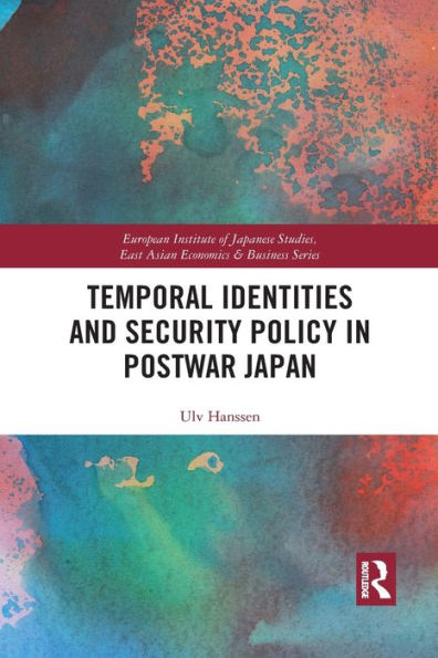 Temporal Identities and Security Policy Postwar Japan