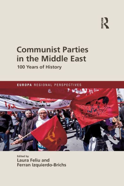 Communist Parties the Middle East: 100 Years of History