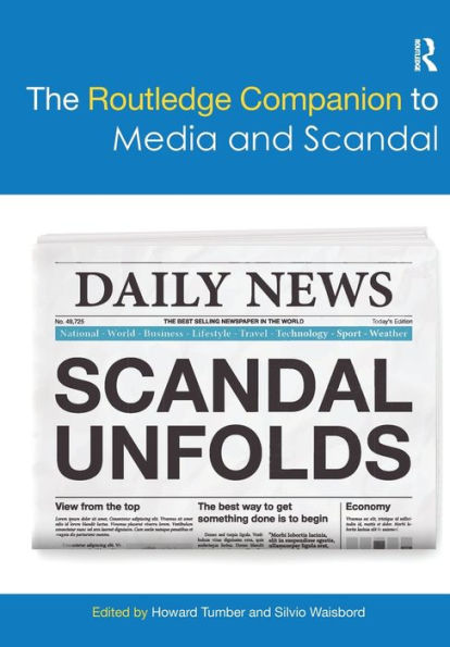 The Routledge Companion to Media and Scandal