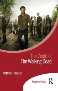 Title: The World of The Walking Dead, Author: Matthew Freeman