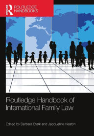 Title: Routledge Handbook of International Family Law, Author: Barbara Stark