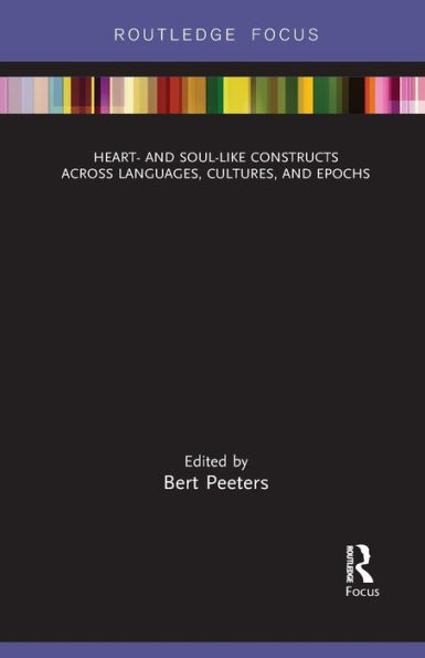 Heart- and Soul-Like Constructs across Languages, Cultures, Epochs