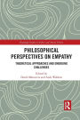 Philosophical Perspectives on Empathy: Theoretical Approaches and Emerging Challenges