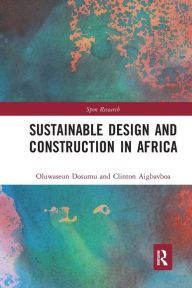 Title: Sustainable Design and Construction in Africa: A System Dynamics Approach, Author: Oluwaseun Dosumu