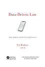 Data-Driven Law: Data Analytics and the New Legal Services