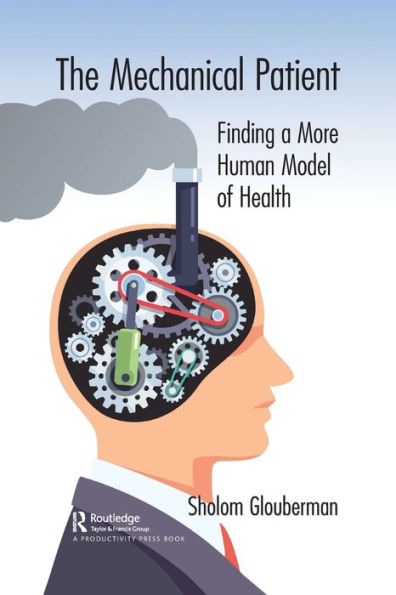 The Mechanical Patient: Finding a More Human Model of Health