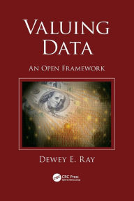 Title: Valuing Data: An Open Framework, Author: Dewey Ray