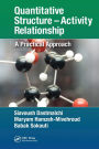 Quantitative Structure - Activity Relationship: A Practical Approach