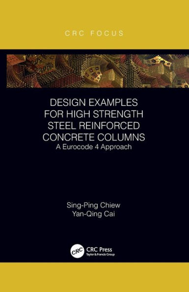 Design Examples for High Strength Steel Reinforced Concrete Columns: A Eurocode 4 Approach