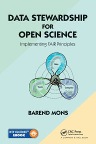 Title: Data Stewardship for Open Science: Implementing FAIR Principles, Author: Barend Mons