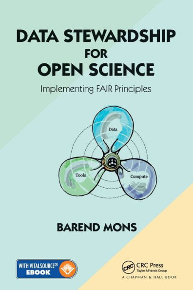 Data Stewardship for Open Science: Implementing FAIR Principles