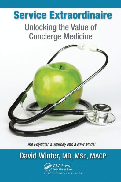 Service Extraordinaire: Unlocking the Value of Concierge Medicine