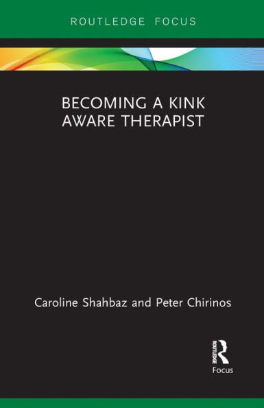 Becoming a Kink Aware Therapist