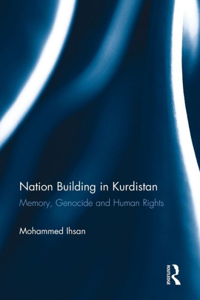 Nation Building in Kurdistan: Memory