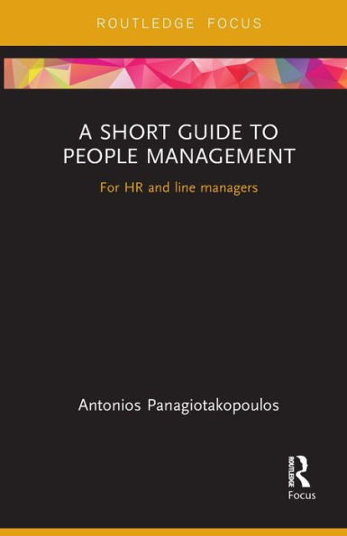 A Short Guide to People Management: For HR and line managers
