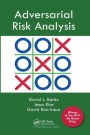 Adversarial Risk Analysis