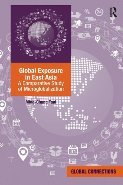 Global Exposure East Asia: A Comparative Study of Microglobalization