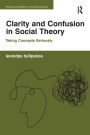 Clarity and Confusion in Social Theory: Taking Concepts Seriously