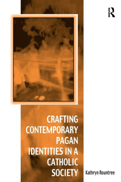 Crafting Contemporary Pagan Identities in a Catholic Society