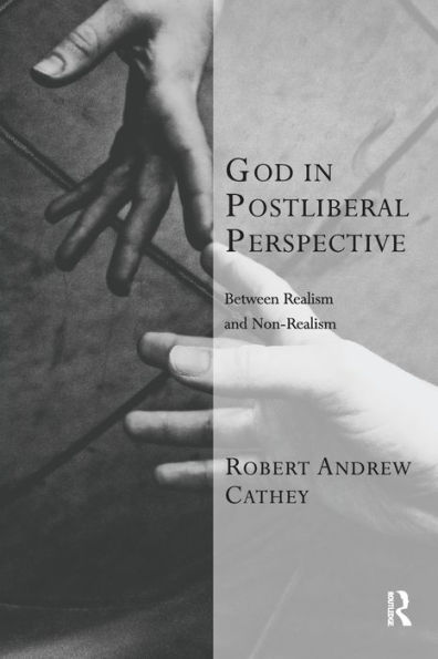 God Postliberal Perspective: Between Realism and Non-Realism