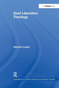 Title: Deaf Liberation Theology, Author: Hannah Lewis