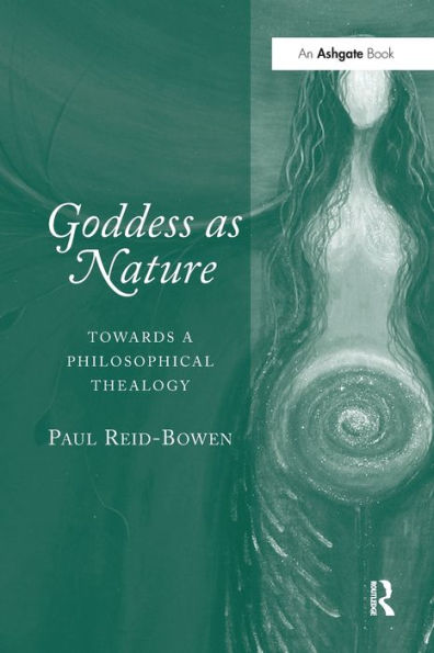 Goddess as Nature: Towards a Philosophical Thealogy