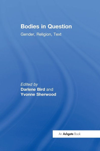 Bodies Question: Gender, Religion, Text