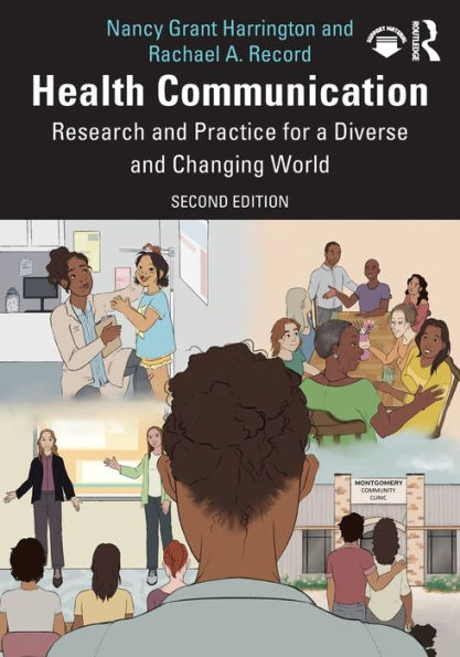 Health Communication: Research and Practice for a Diverse Changing World