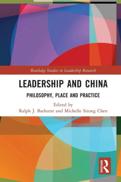 Leadership and China: Philosophy, Place Practice