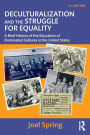 Deculturalization and the Struggle for Equality: A Brief History of the Education of Dominated Cultures in the United States