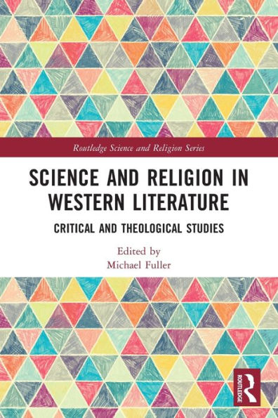 Science and Religion Western Literature: Critical Theological Studies