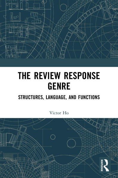 The Review Response Genre: Structures, Language, and Functions
