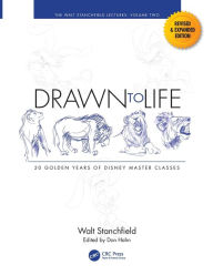 Title: Drawn to Life: 20 Golden Years of Disney Master Classes: Volume 2: The Walt Stanchfield Lectures, Author: Walt Stanchfield